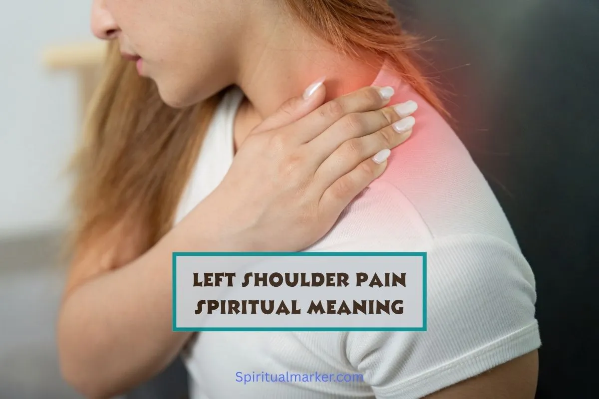 Left Shoulder Pain Spiritual Meaning & Emotional Reasons | Spiritual Marker