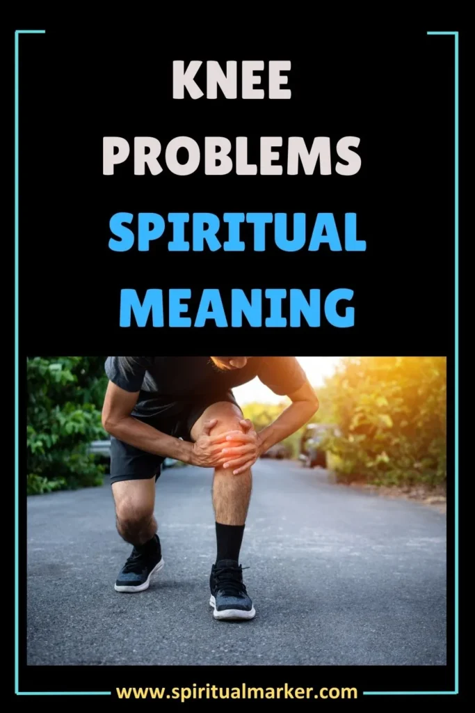 what-does-knee-issue-symbolize-spiritually