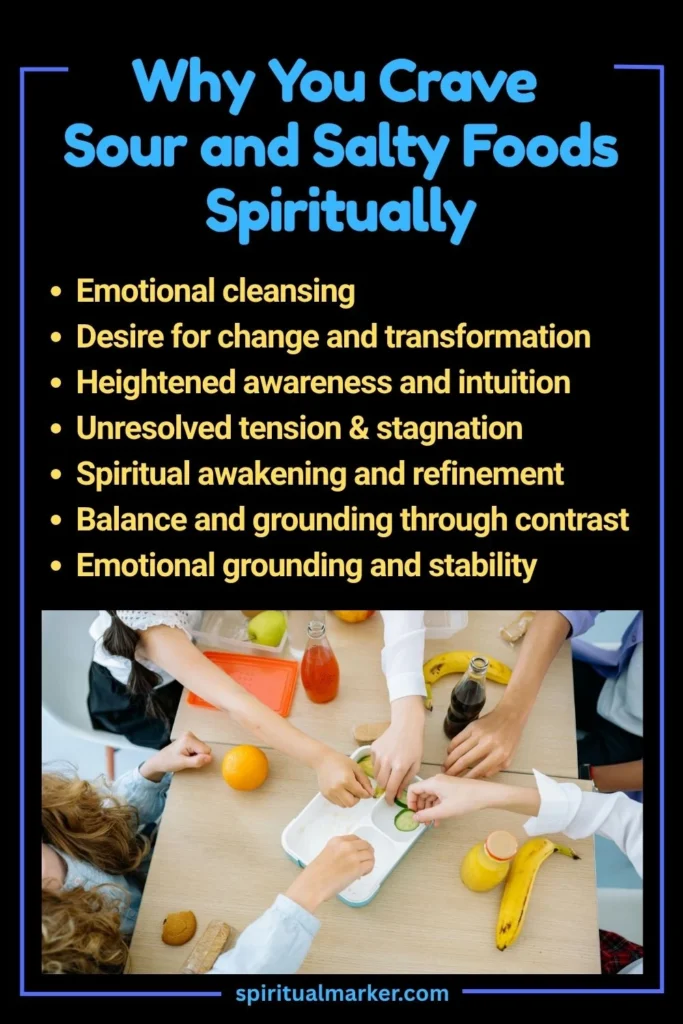 Why You Crave Sour and Salty Foods Spiritually